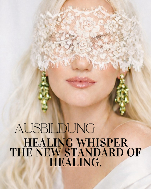 Ausbildung HEALING WHISPER 7 Plätze START 30 Mai